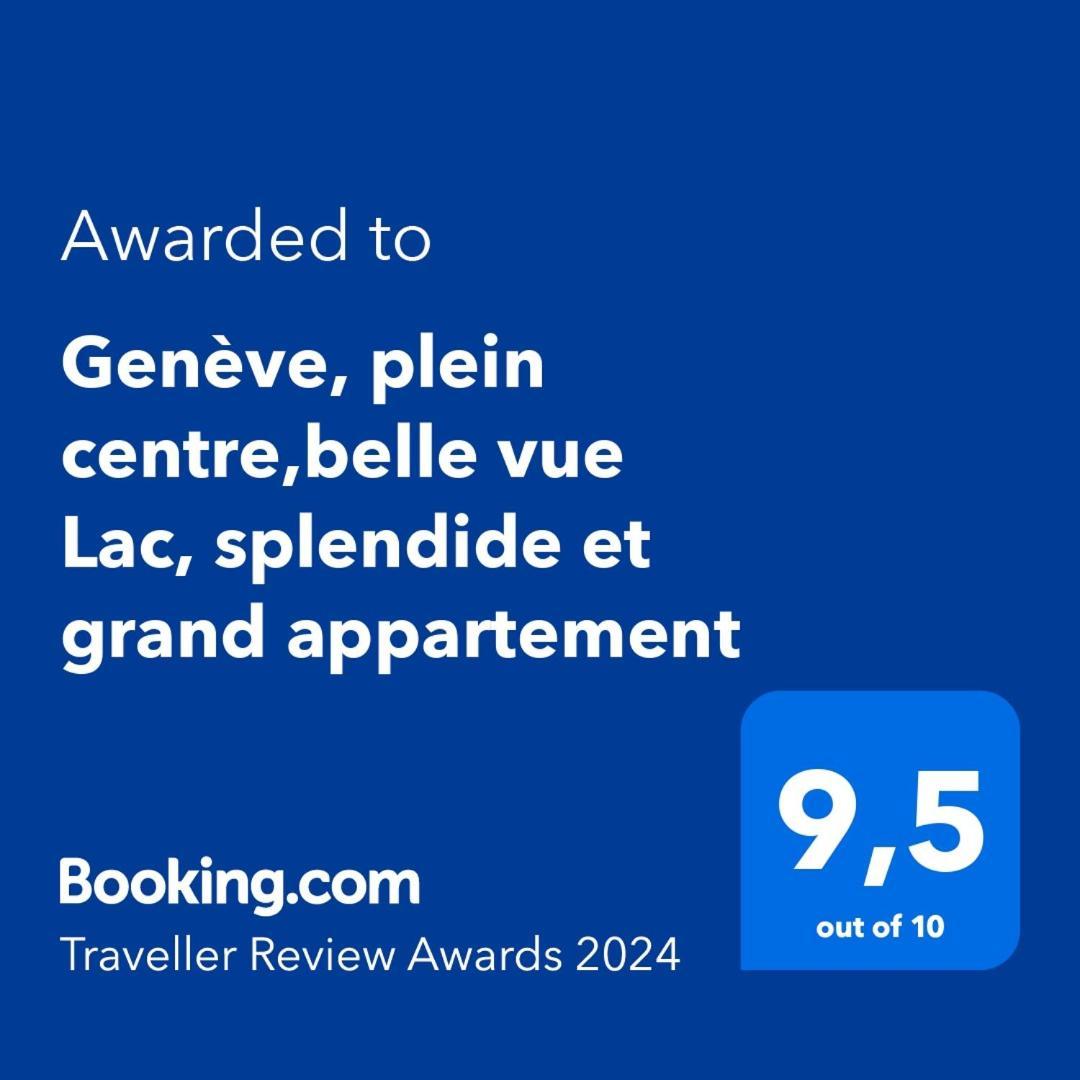 Geneve, Plein Centre,Belle Vue Lac, Splendide Et Grand Appartement Exterior foto